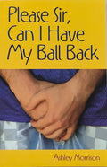 Please Sir, Can I Have My Ball Back