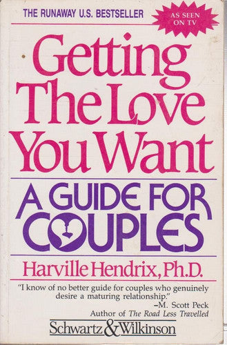Getting the Love You Want A Guide for Couples