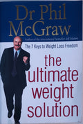 The Ultimate Weight Solution The 7 Keys to Weight Loss Freedom