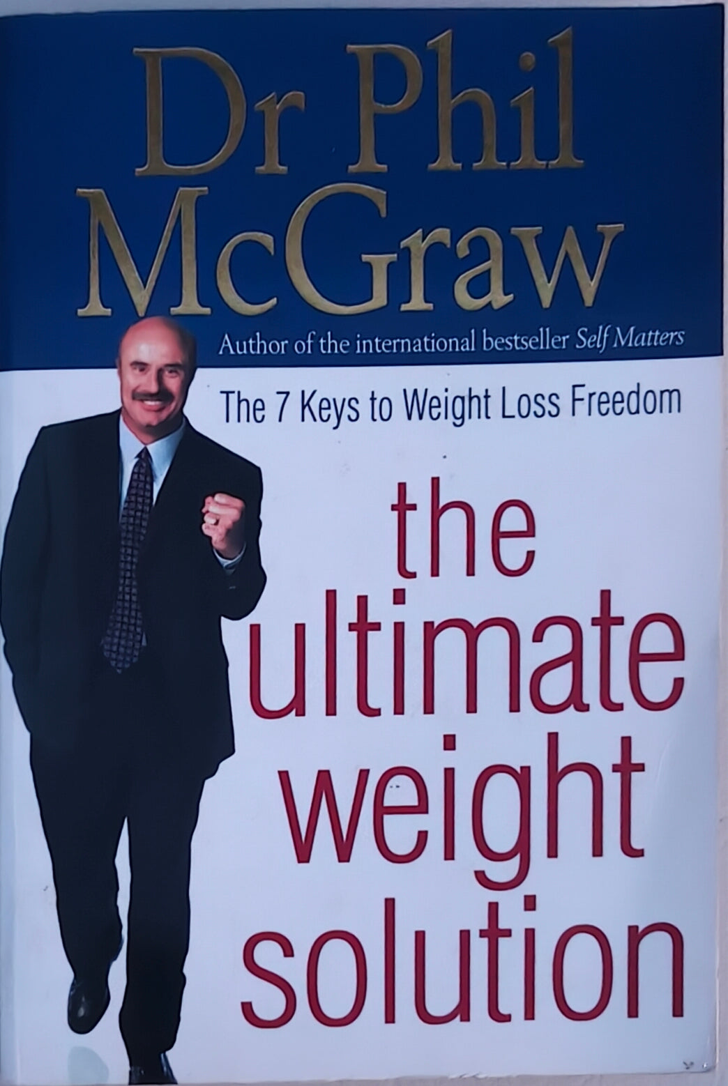 The Ultimate Weight Solution The 7 Keys to Weight Loss Freedom