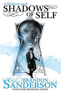 Shadows of Self A Mistborn Novel