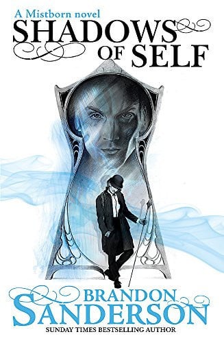 Shadows of Self A Mistborn Novel