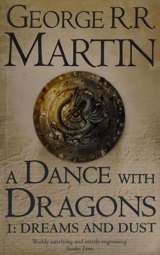 A Dance with Dragons Dreams and dust. Part one