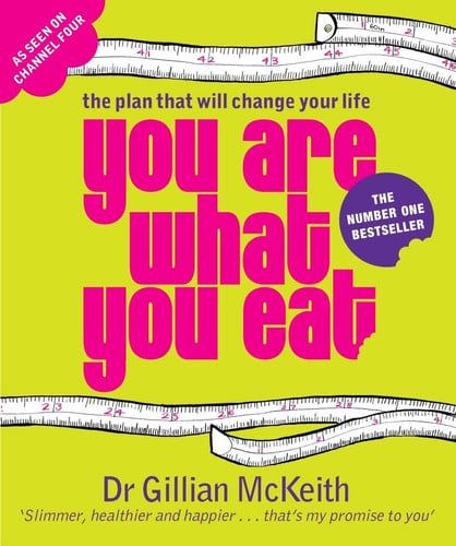 You are what You Eat The Plan that Will Change Your Life