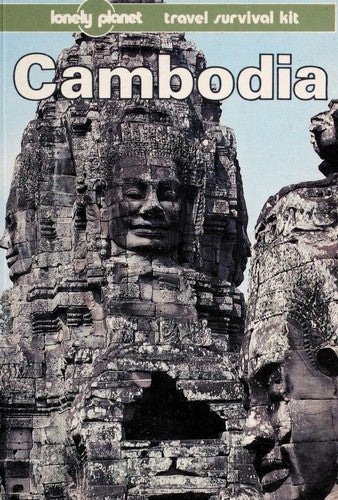 Cambodia A Travel Survival Kit