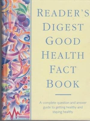 Reader's Digest Good Health Fact Book