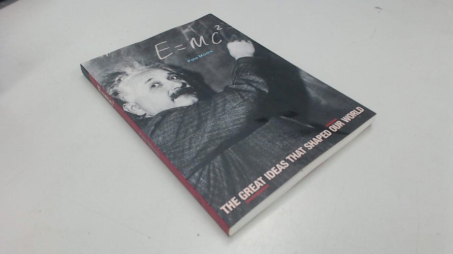 E The Great Ideas that Shaped Our World