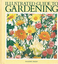 Illustrated Guide to Gardening