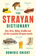 Strayan Dictionary Avo, Arvo, Mabo, Bottle-O and Other Aussie Wordos