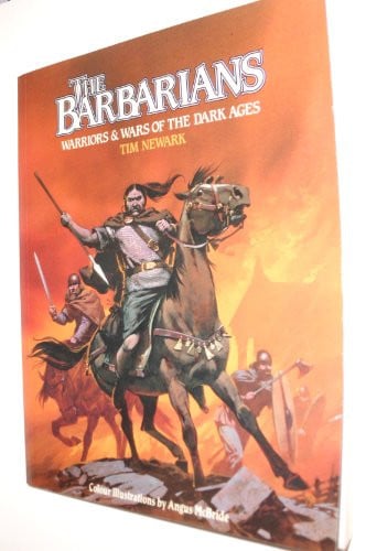 The Barbarians Warriors & Wars of the Dark Ages