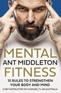 Mental Fitness 15 Rules to Strengthen Your Body and Mind