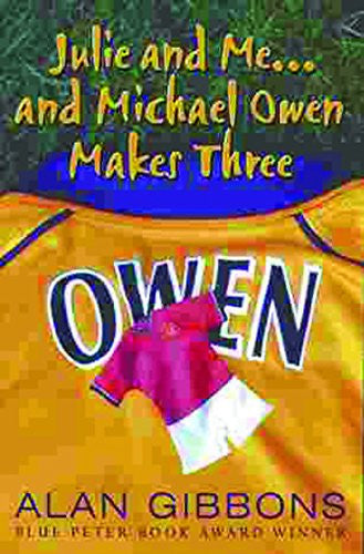 Julie and Me... and Michael Owen Makes Three