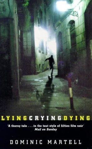 Lying, Crying, Dying