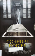 Corrupt Bodies