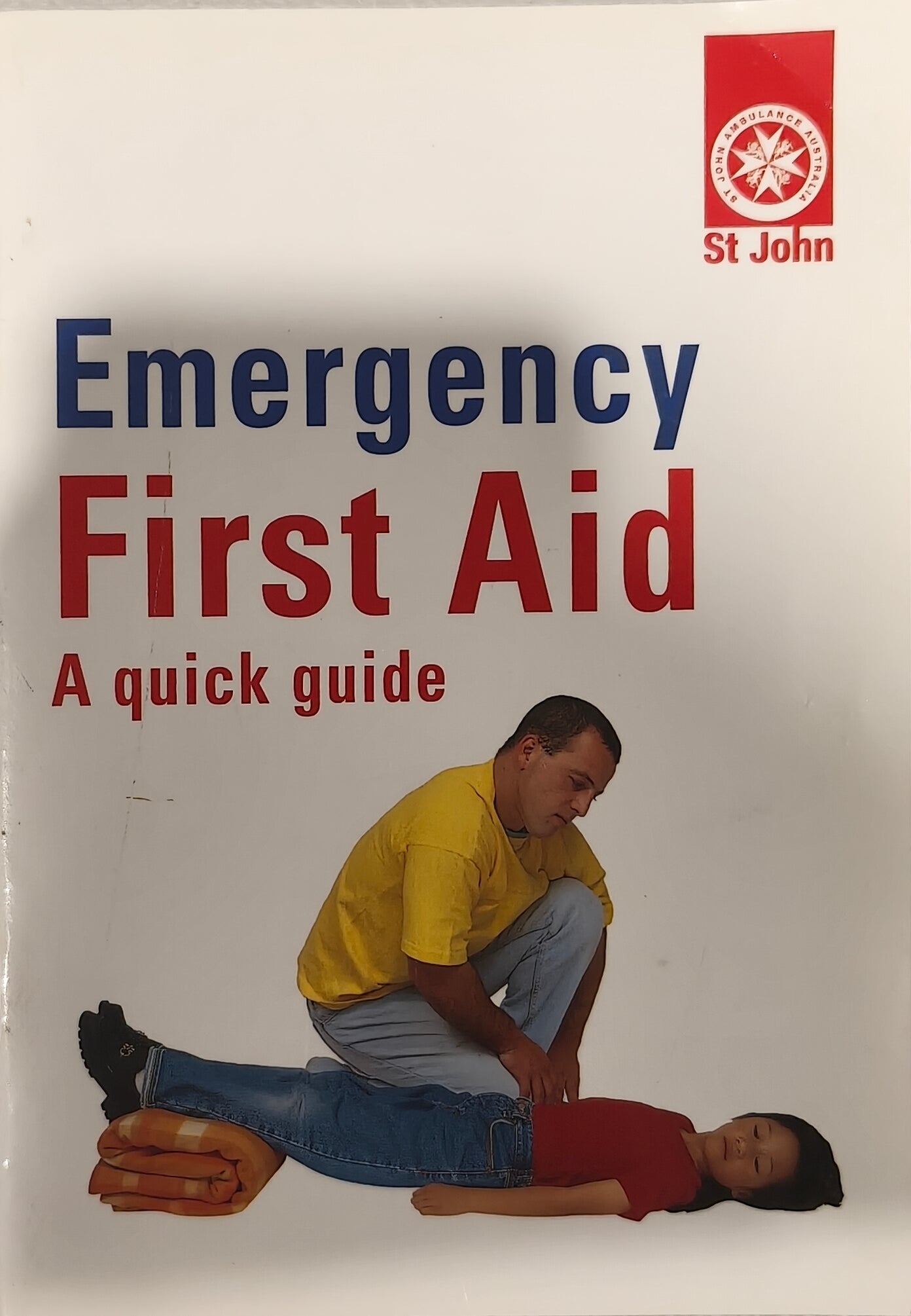Emergency First Aid A Quick Guide