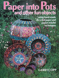 Paper Into Pots and Other Fun Objects