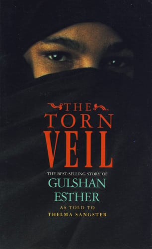 The Torn Veil The Story of Sister Gulshan Esther