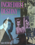 Incredible Destiny Stories of Crime, Scandal and the Bizarre