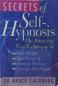 Secrets of Self-Hypnosis Making It Work for You