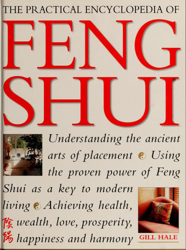 The Practical Encyclopedia of Feng Shui