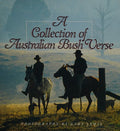 A Collection of Australian Bush Verse