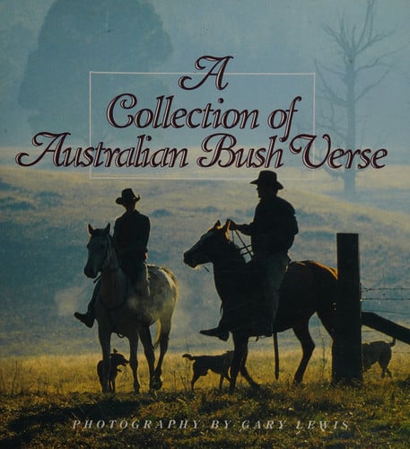 A Collection of Australian Bush Verse