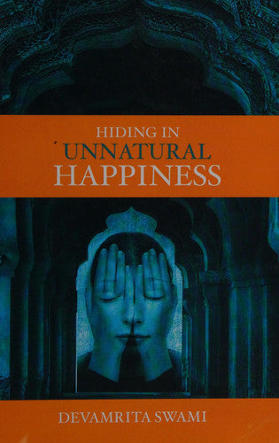 Hiding in Unnatural Happiness
