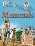 100 Facts On Mammals
