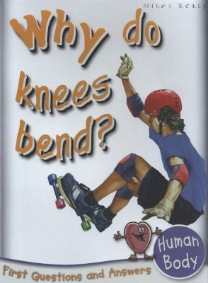 Why Do Knees Bend