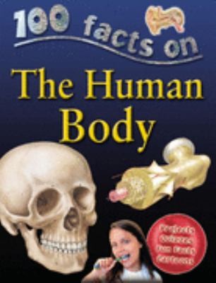100 Facts On The Human Body