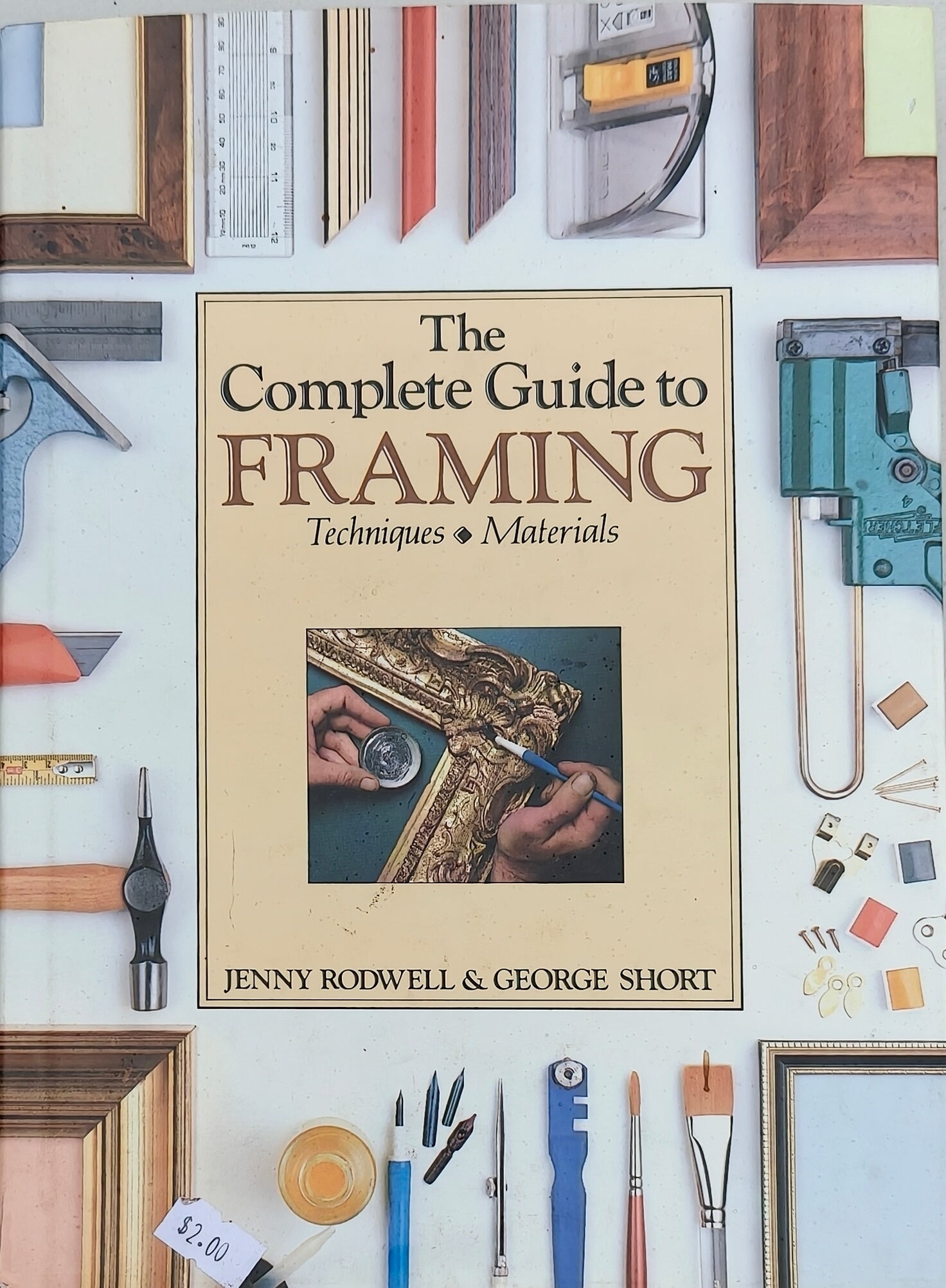 The Complete Guide to Framing Techniques, Materials