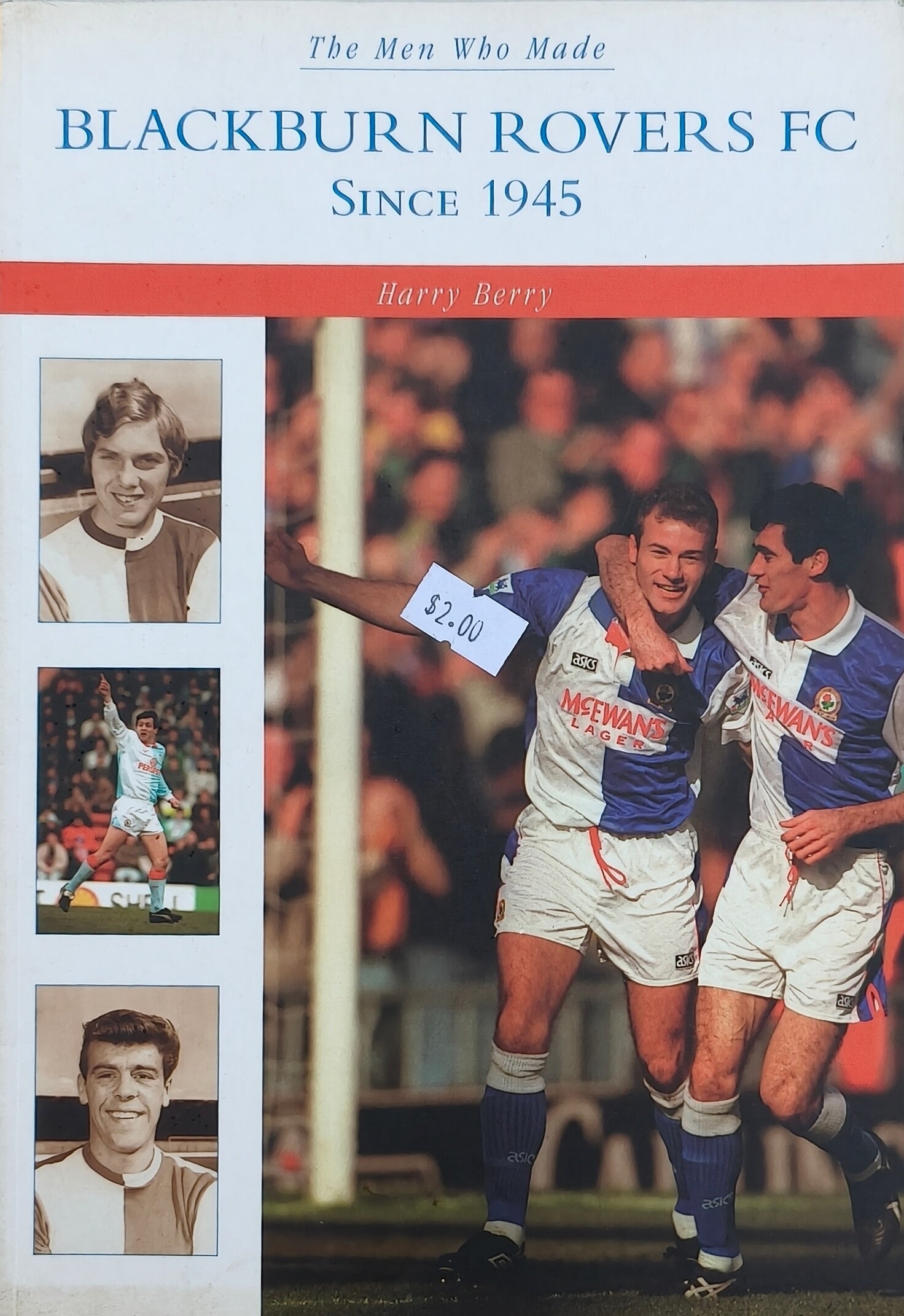 Men Who Made Blackburn Rovers Since 1945