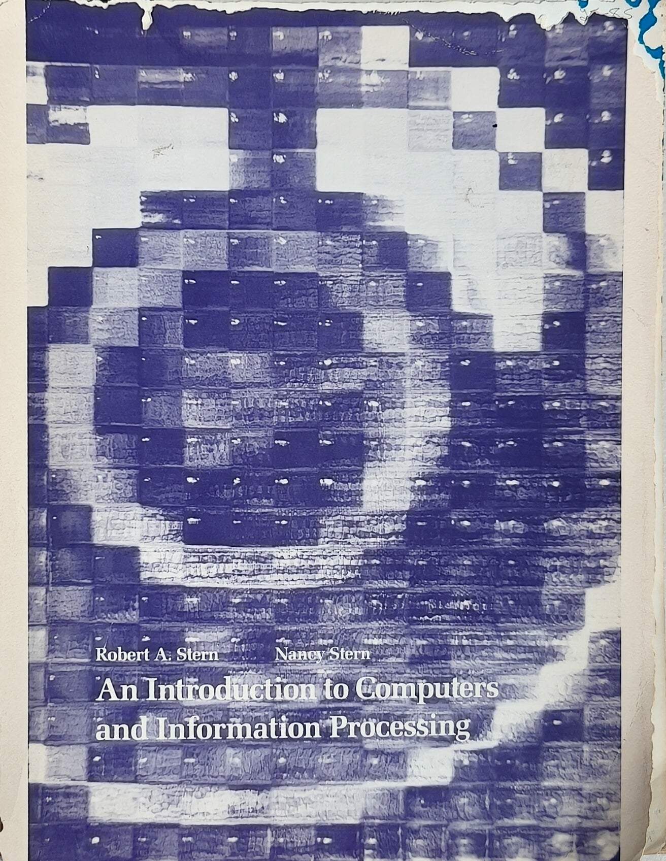 An Introduction to Computers and Information Processing (formerly Principles of Data Processing)