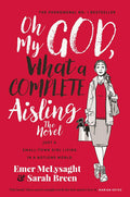 Oh My God, what a Complete Aisling