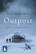 Outpost A Journey to the Wild Ends of the Earth