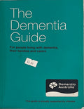The Dementia Guide - For People Living with Dementia, Their Families and Carers