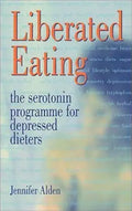 Liberated Eating: The Serotonin Programme for Depressed Dieters cover image