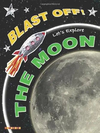 Blast Off!: Let's Explore the Moon cover image