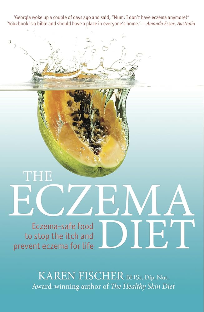 The Eczema Diet: Eczema-safe Food to Stop the Itch and Prevent Eczema for Life cover image