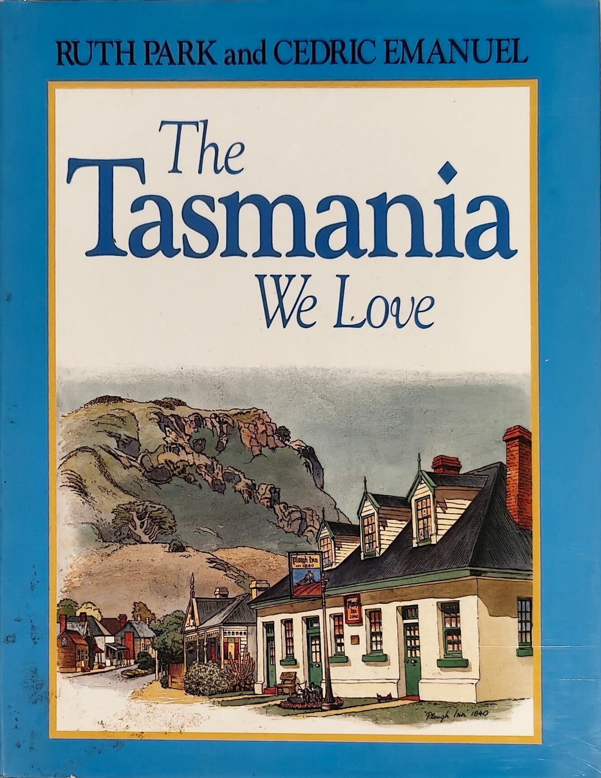 The Tasmania We Love