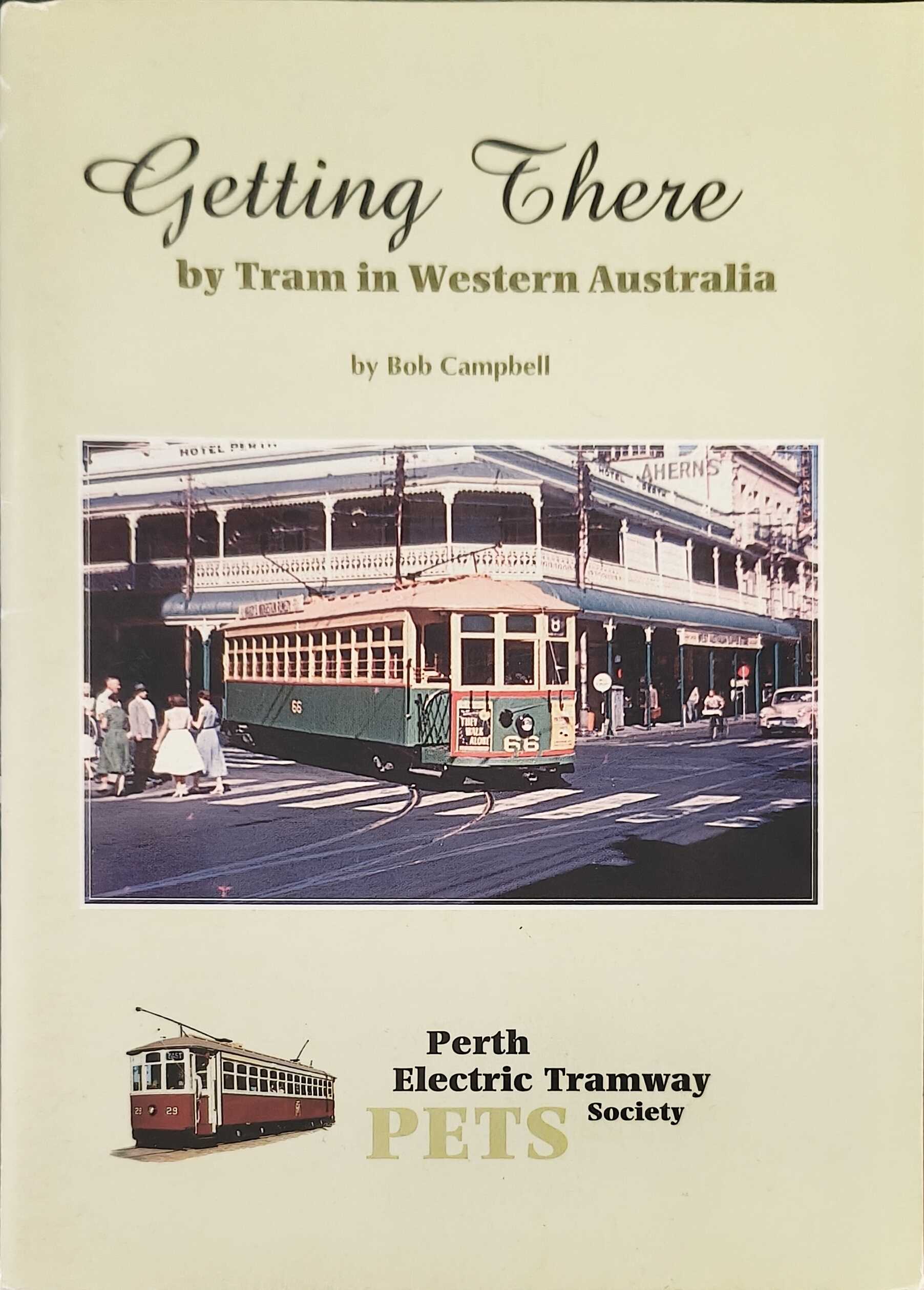 Getting There; by Tram in Western Australia