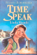 A Time to Speak (Seasons Remembered / Linda Shands)