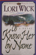 To Know Her by Name (Rocky Mountain Memories #3)