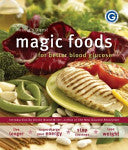Magic Foods for Better Blood Glucose