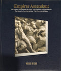  Empires Ascendant: 400 BC–AD 200 (The Odyssey of Alexander the Great