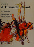 Living in a Crusader Land (The 'Living in' series)