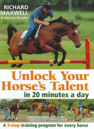 Unlock Your Horses Talent in 20 Minutes a Day