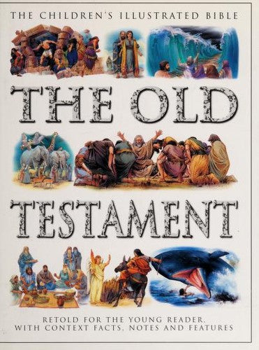 The children's illustrated Bible; The Old Testament