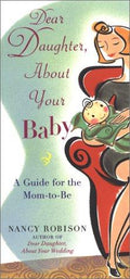 Dear Daughter, About Your Baby 