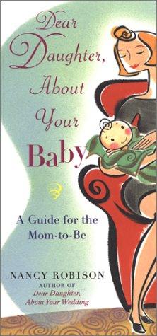 Dear Daughter, About Your Baby 